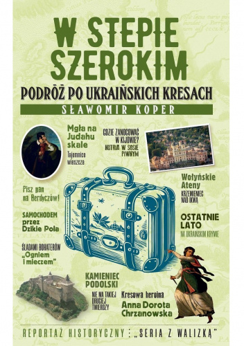  okładka książki: W stepie szerokim: podróż po ukraińskich kresach 