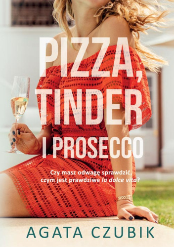  okładka książki: Pizza, tinder i prosecco 