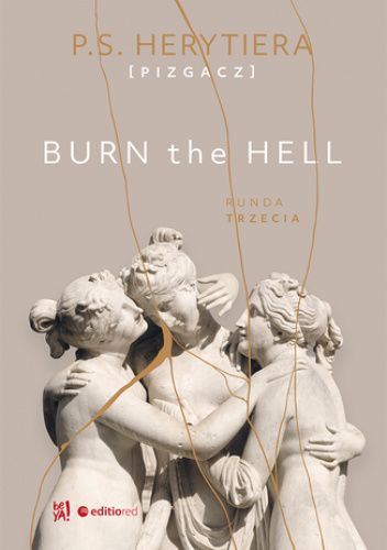  okładka książki: Burn the hell: runda trzecia 